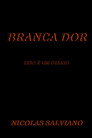Branca dor