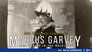 Marcus Garvey: Look for Me in the Whirlwind