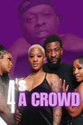 4's a Crowd