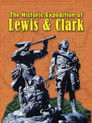 The Historic Expeditions of Lewis & Clark