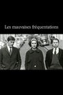 Les Mauvaises Fréquentations