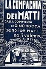 La compagnia dei matti