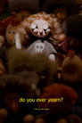 do you ever yearn?