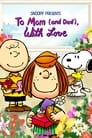 Imagen Snoopy Presents: To Mom (and Dad), With Love (2022)