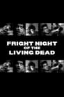 Fright Night of the Living Dead