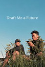 Draft Me a Future