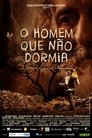 O Homem Que Não Dormia