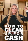 How To Clean Up For Cash