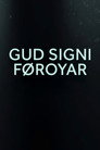 Gud signi Føroyar
