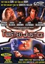 Twisted Justice
