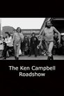 The Ken Campbell Roadshow