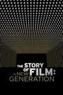 The Story of Film: A New Generation (2021)