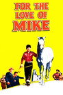 For the Love of Mike