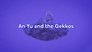 An Yu and the Gekkos
