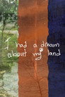 I had a dream about my land