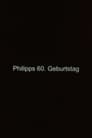 Philipp's 60th Birthday