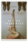 The Divine Tragedies