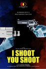 I SHOOT YOU SHOOT