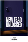 New Fear Unlocked