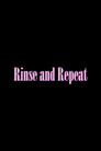 Rinse and Repeat