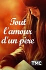 Tout l'amour d'un père