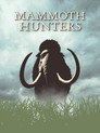Mammoth Hunters