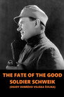 The Fate of the Good Soldier Schweik