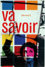 Poster for Va Savoir (Who Knows?)