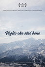 Voglio che stai bene