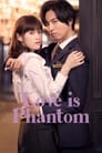 Love is Phantom Episode Rating Graph poster