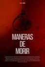 MANERAS DE MORIR