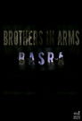 Brothers in Arms-Basra