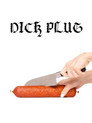 dick plug