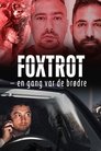 Plakat for 'Foxtrot – en gang var de brødre'