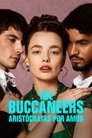 Poster de The Buccaneers: Aristócratas por amor