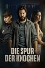 Die Spur der Knochen (2022)