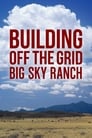 Building Off the Grid: Big Sky Ranch Episode Rating Graph poster
