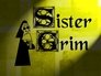 Sister Grim
