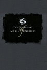 The Gentle Art of Making Enemies
