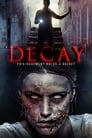 مشاهدة فيلم Decay 2015 مترجم أون لاين بجودة عالية