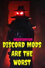 Discord Mods Are The Worst