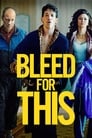 Movie poster for Bleed for This
