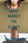 AGENT AGAINST THE CLONES