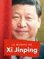 Le Monde de Xi Jinping