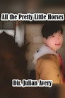 All the Pretty Little Horses