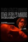 Other People's Mirrors