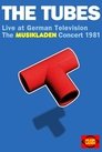 Tubes - Live at German Television: The Musikladen Concert 1981