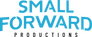 Small Forward Productions Small Forward Productions