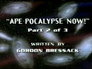 Ape-pocalypse Now!