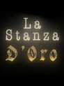 (HD). La Stanza D'Oro Teljes Film Magyarul (2024) Ingyen Online